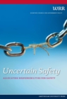 Uncertain Safety : Allocating Responsibilities for Safety - Book
