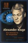 Alexander Kluge : Raw Materials for the Imagination - Book