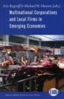 Multinational Corporations and Local Firms in Emerging Economies - Book