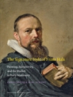 The Signature Style of Frans Hals : Painting, Subjectivity, and the Market in Early Modernity - Book