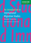 An Introduction to International Migration Studies : European Perspectives - Book