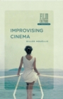 Improvising Cinema - Book