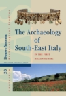 The Archaeology of South-East Italy in the First Millennium BC : Greek and Native Societies of Apulia and Lucania between the 10th and the 1st Century BC - Book