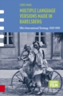 Multiple Language Versions Made in BABELsberg : Ufa's International Strategy, 1929-1939 - Book