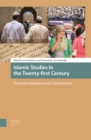 Islamic Studies in the Twenty-first Century : Transformations and Continuities - Book