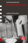 The Films of Bill Morrison : Aesthetics of the Archive - Book
