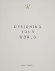 Designing Your World : Marcel Wolterinck - Book