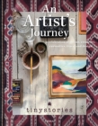 An Artist’s Journey : A Celebration of Colour, Creativity, Curiosities, Travel and Design - Book