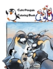 Cute Penguin Coloring Book : Funny Penguin Coloring for kids (Funny Coloring Books for Kids) - Book