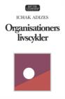 Organisationers livscykler [Corporate Lifecycles - Swedish edition] - Book