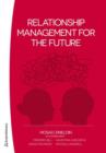 Relationship Management for the Future - Book