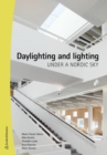 Daylighting and Lighting Under a Nordic Sky - Book