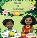 Smaka Pa Frukterna! : Ella och Louis Pa Resa I Gambia - Book