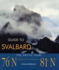 Guide to Svalbard : The Arctic Pearl - Book