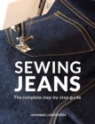 Sewing Jeans : The complete step-by-step guide - Book