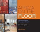 Africa On The Floor - A New Voice and Medium for Contemporary African Art - Book