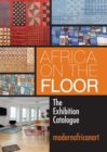 Africa on the Floor - The Exhibition Catalogue - Book