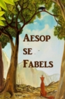 Aesop Se Fabels : Aesop's Fables, Afrikaans Edition - Book