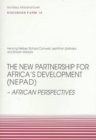 The New Partnership for Africa's Development (NEPAD) : African Perspectives - Book