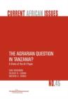 The Agrarian Question in Tanzania? A State of the Art Paper - Book