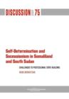Self-Determination and Secessionism in Somaliland and South Sudan : Challenges to Postcolonial State-Building - Book