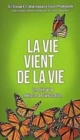 La Vie Vient de La Vie [ French edition] : (Un Defi A La Theorie De L'Evolution) - Book