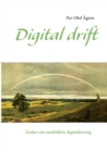 Digital drift : Essaer om samhallets digitalisering - Book