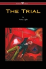 The Trial (Wisehouse Classics Edition) - Book