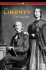On Liberty (Wisehouse Classics - The Authoritative Harvard Edition 1909) - Book