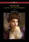 Maggie : A Girl of the Streets (Wisehouse Classics Edition) - Book
