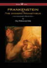 Frankenstein or the Modern Prometheus (Uncensored 1818 Edition - Wisehouse Classics) (Uncensored 1818) - Book