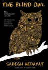 Blind Owl (Authorized by the Sadegh Hedayat Foundation - First Translation Into English Based on the Bombay Edition) - Book