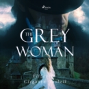 The Grey Woman - eAudiobook