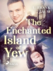The Enchanted Island of Yew - eBook