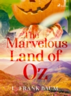 The Marvelous Land of Oz - eBook