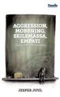 Aggression, mobbning, skilsmassa, empati : Vagledning foer professionella - Book