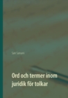 Ord och termer inom juridik foer tolkar : svenska till persiska och persiska till svenska - Book