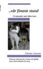 ...var finaste stund : 23 manader med aldre katt - Book