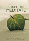 Learn to Meditate : An easy step-by-step guide to wellbeing - Book