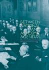 Between National and Academic Agendas - Book