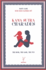 Kamasutra Charades : The Book, the Game, the Fun - Book