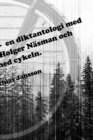 Di ?ngermanl?ndska - en diktantologi med Skogs-Bo Olsson, Holger N?sman och Jonte med cykeln. - Book