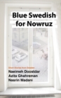 Blue Swedish for Nowruz; Short Stories from Sweden - Book