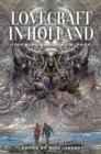 Lovecraft in Holland : A Mythos Anthology Edited by Mike Jansen - Book