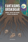 Fantasins urskogar : Skrack, fantasy och science fiction i begynnelsen - Book