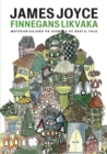 Finnegans likvaka : Finnegans Wake motsvariggjord pa svenska - Book