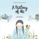 A Feeling of Me : Mindfulness for Children - Book