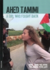 Ahed Tamimi : A Girl Who Fought Back - Book