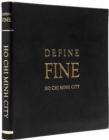 Define Fine City Guides Ho Chi Minh City - Book