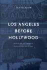 Los Angeles Before Hollywood - Book